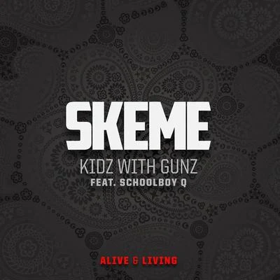 Skeme Kidz With Gunz - Single