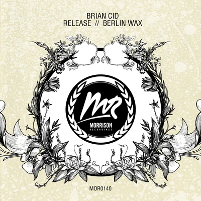 Brian Cid Release Berlin Wax EP