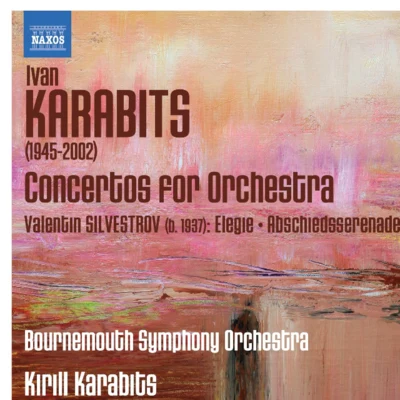 Bournemouth Symphony Orchestra Concertos for orchestra