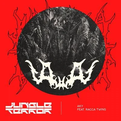 Ragga Twins/Aky Jungle Terror (feat. Ragga Twins)