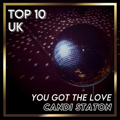 Candi Staton You Got the Love (UK Chart Top 40 - No. 3)