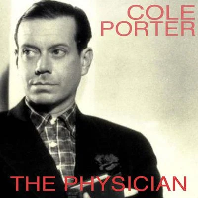 Cole Porter The Physician