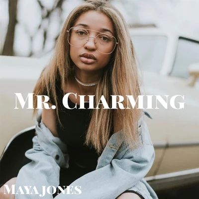 Maya Jones Mr. Charming