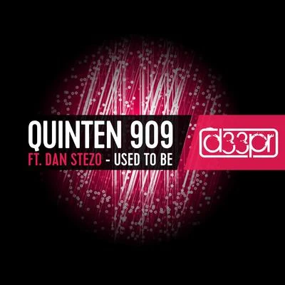 Quinten 909 Used to Be