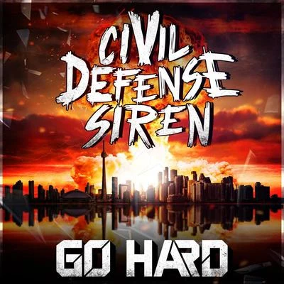 Go Hard Civil Defense Siren