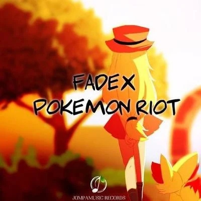 FadeX Pokemon Riot