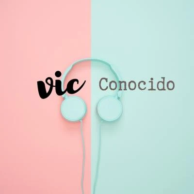 Vic Conocido