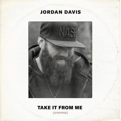 Jordan Davis Take It From Me (Stripped)