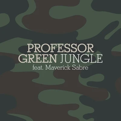 Professor Green Jungle (feat. Maverick Sabre)