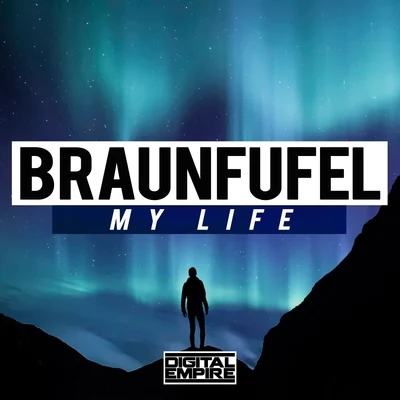 BRAUNFUFEL My Life (Extended Mix)