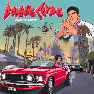 Fake in Sanity (菲斯特) Bonnie Clyde