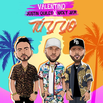 Valentino/Justin Quiles/Nicky Jam Tu Y Yo