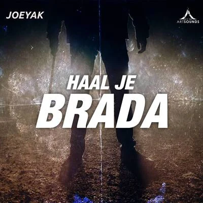 JoeyAK Haal Je Brada