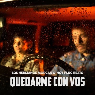 Hot Plug Beats/Los Hermanos Morgan Quedarme con vos