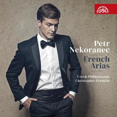 Czech Philharmonic/Petr Nekoranec/Christopher Franklin French Arias