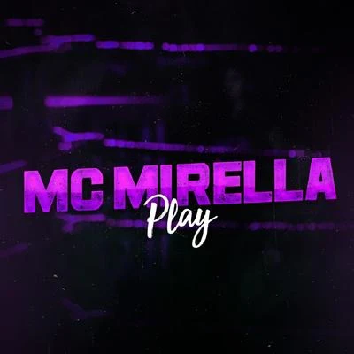 MC Mirella Play