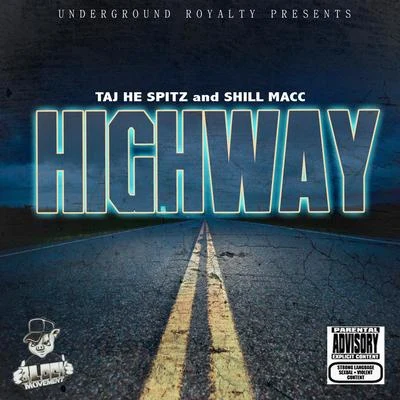 Shill Macc Highway (feat. Taj-He-Spitz)