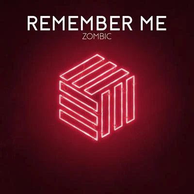 ZOMBIC Remember Me