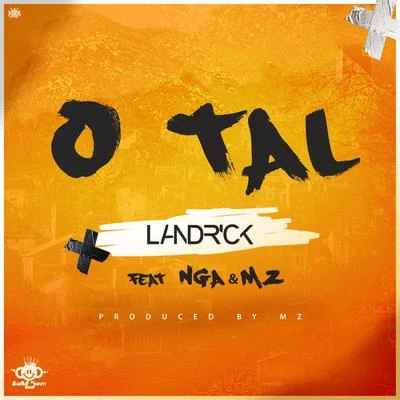 Landrick O Tal (feat. Nga & Mz)