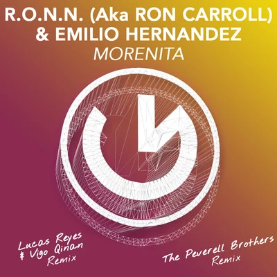 R.O.N.N. (aka Ron Carroll)/Emilio Hernandez Morenita (The Remixes)