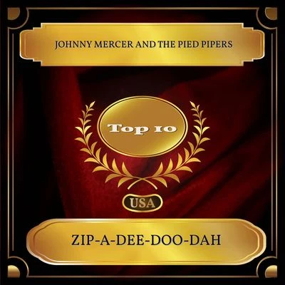 Johnny Mercer Zip-A-Dee-Doo-Dah (Billboard Hot 100 - No. 08)