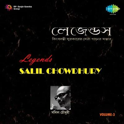 Krishna Chatterjee/Chandrani Mukherjee Legends Salil Chowdhury Volume 3