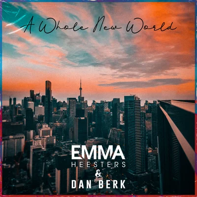 Emma Heesters/Dan Berk A Whole New World (Acoustic)