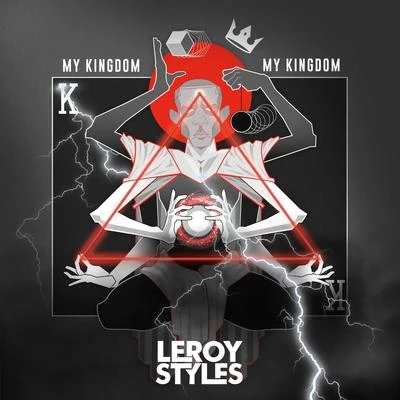 Leroy Styles My Kingdom