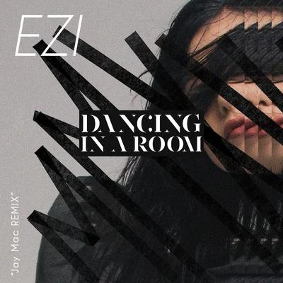 Ezi DaNcing in a RoOm (DJ Jay Mac Remix)