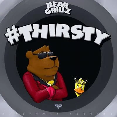 Bear Grillz Thirsty