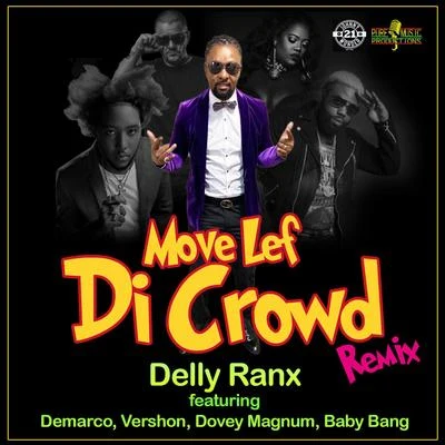 Delly Ranx Move Lef Di Crowd (Remix)