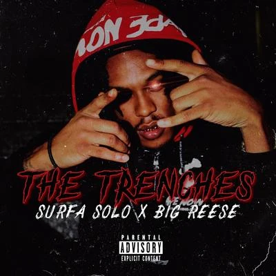 Surfa Solo The Trenches