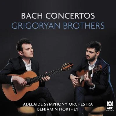 Adelaide Symphony Orchestra/Benjamin Northey/Grigoryan Brothers Bach Concertos