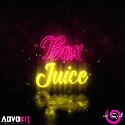 K.Rich/AdvoKit Productions Box Juice (Whisper)