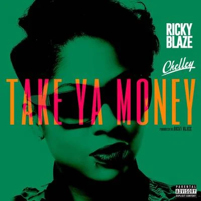 Ricky Blaze Take Ya Money