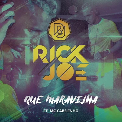 Rick Joe Que Maravilha (Remix)