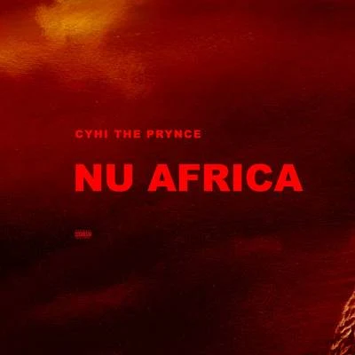 CyHi The Prynce Nu Africa