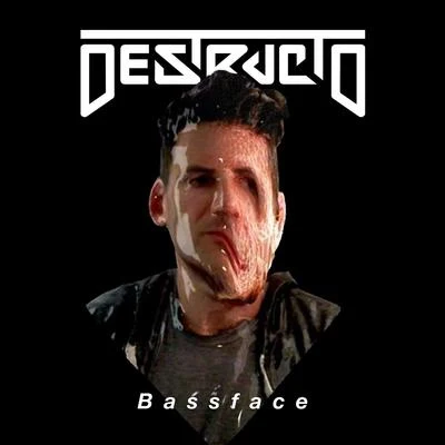 Destructo Bassface