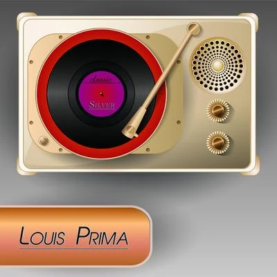 Louis Prima Classic Silver