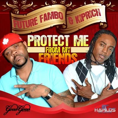 Future Fambo Protect Me from My Friends