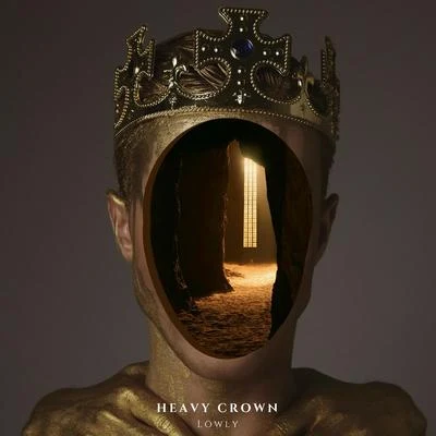 Lowly Heavy Crown