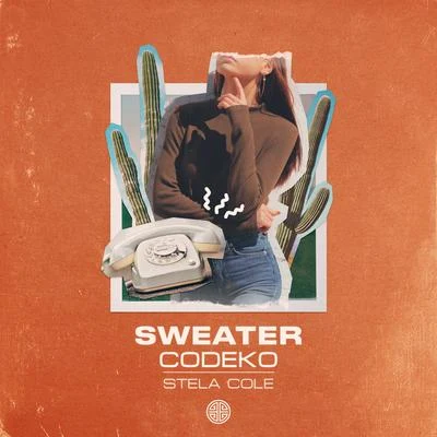 Codeko/Stela Cole Sweater (feat. Stela Cole)