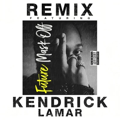 Future/Kendrick Lamar Mask Off (Remix)