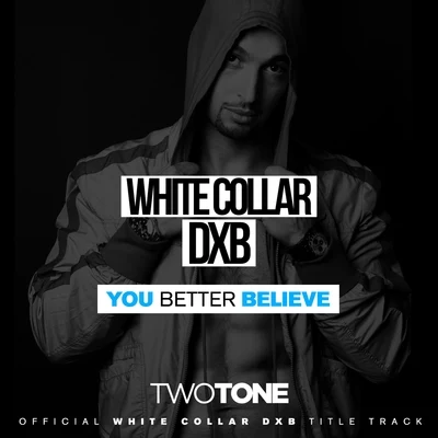 Two Tone You Better Believe - Single