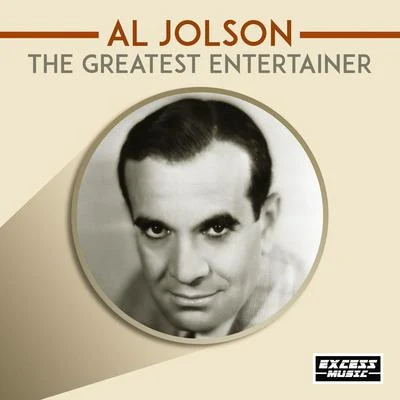 Al Jolson The Greatest Entertainer