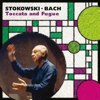 斯托科夫斯基 Stokowski: Bach By Stokowski