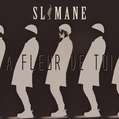 Slimane À fleur de toi