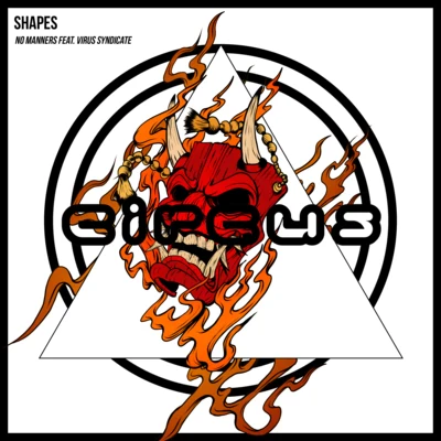 Shapes/Virus Syndicate No Manners (feat. Virus Syndicate)