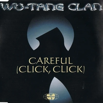 w U-tang clan Careful (Click Click)