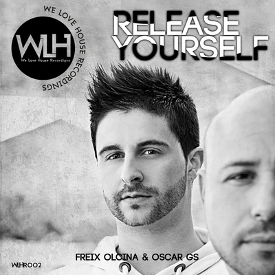 Freix Olcina/Oscar Gs Release Yourself